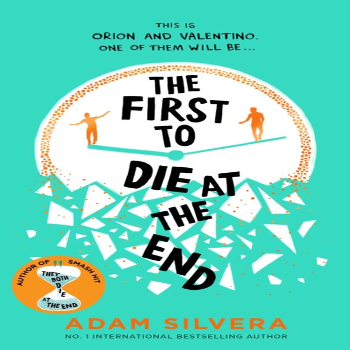 The First to Die at the End by Adam Silvera TPB