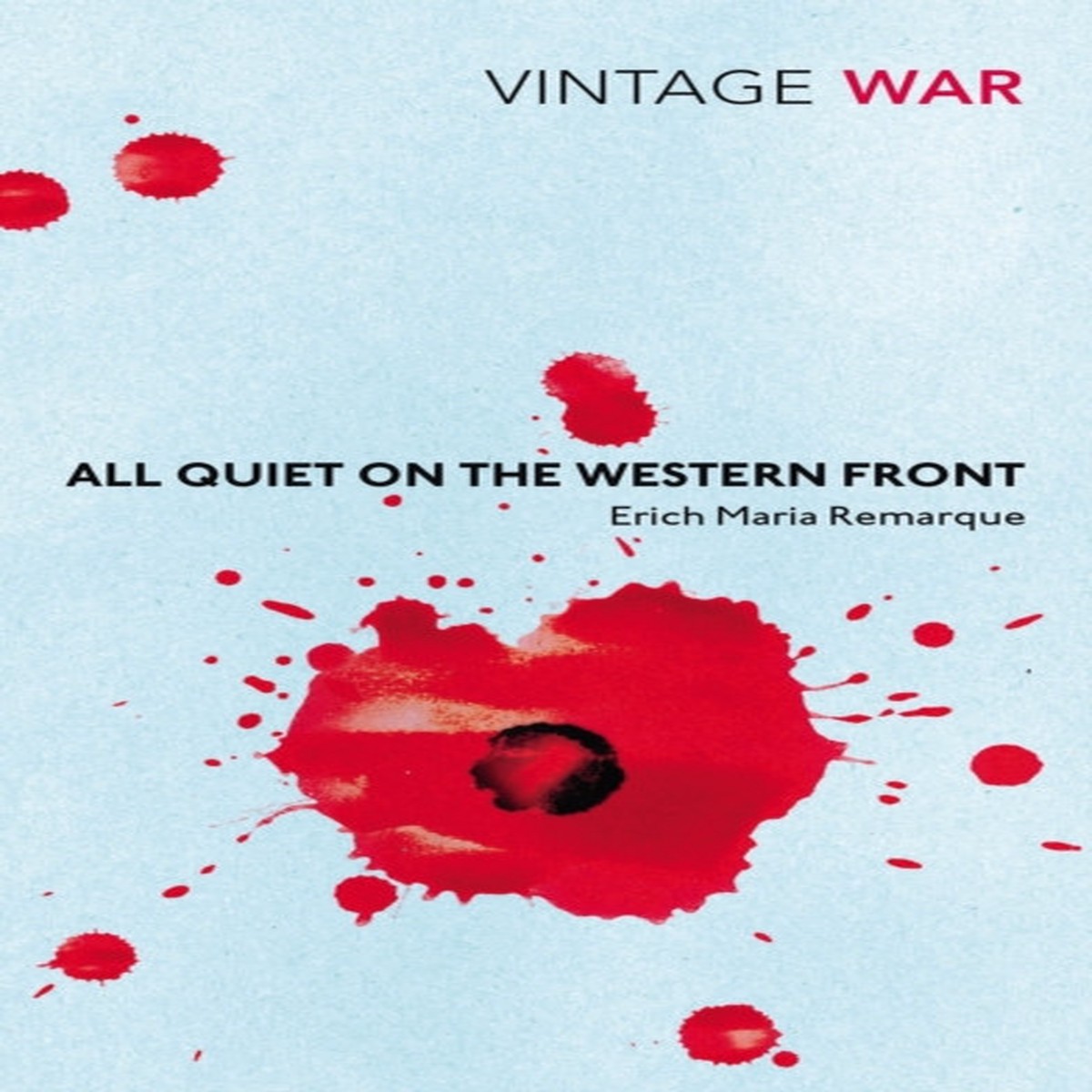 All Quiet on the Western Front by Erich Maria Remarque