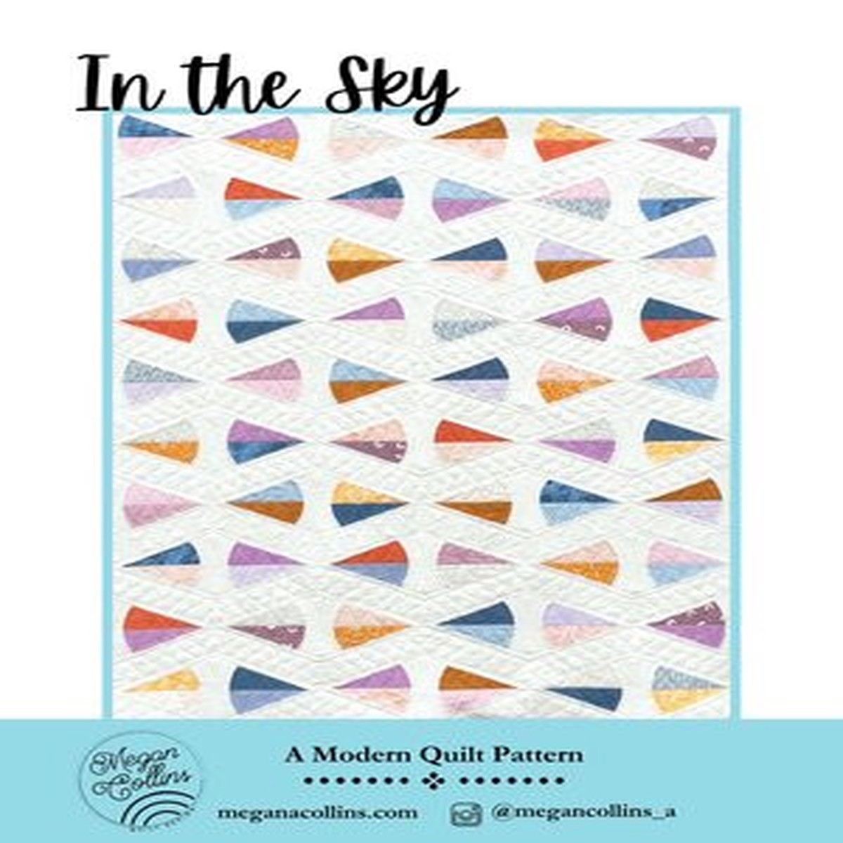 In The Sky Quilt Pattern by Megan Collins printed quilt pattern