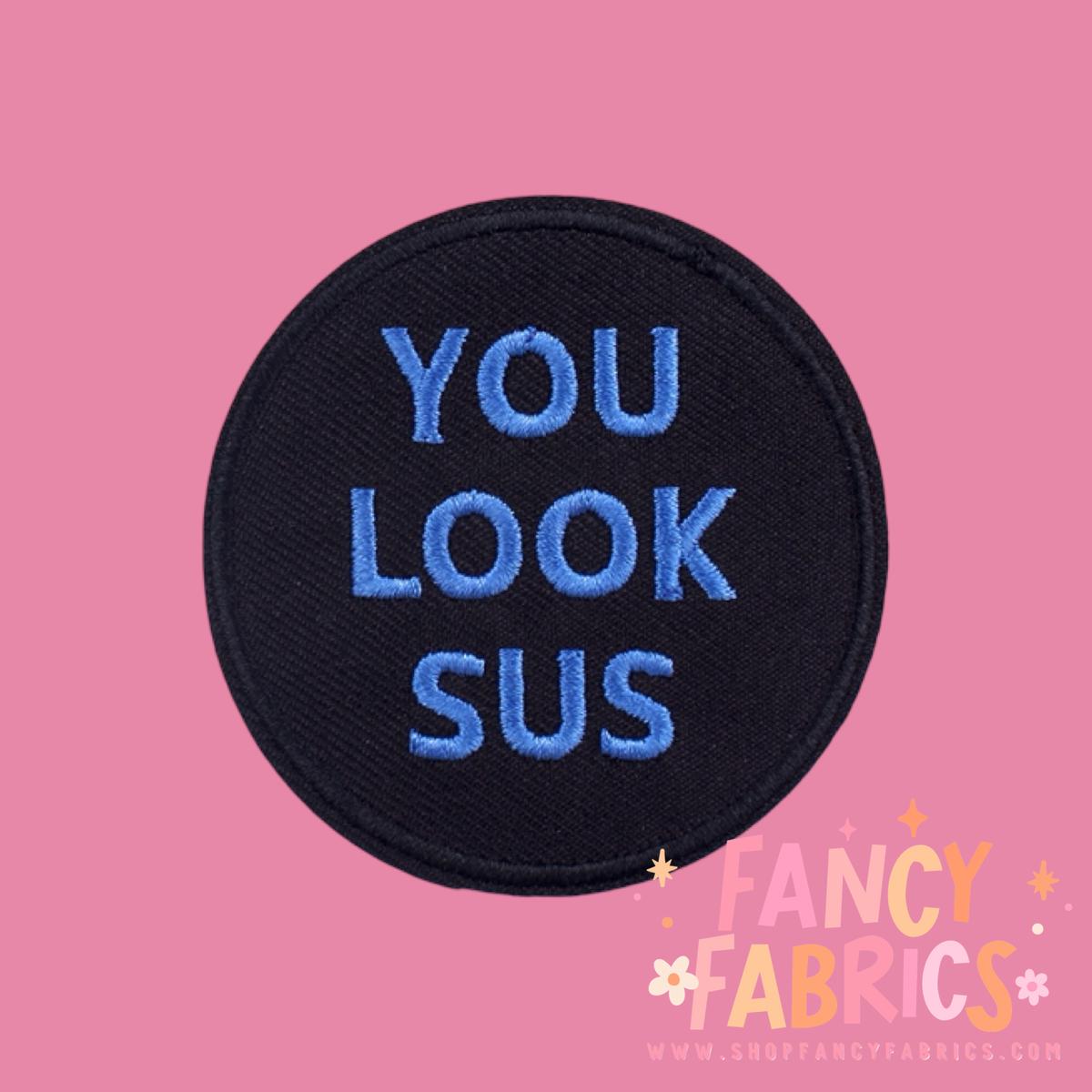 You Look Sus | Iron On Patch
