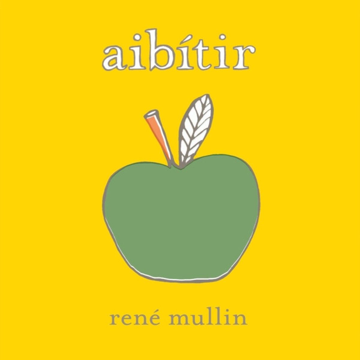 Aibitir by Rene Mullin