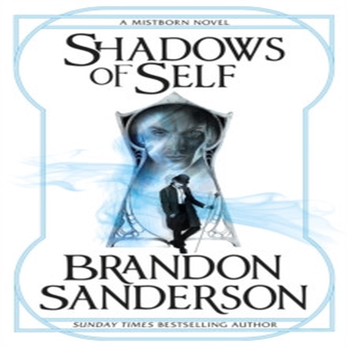Shadows of Self: A Mistborn Novel by Brandon Sanderson