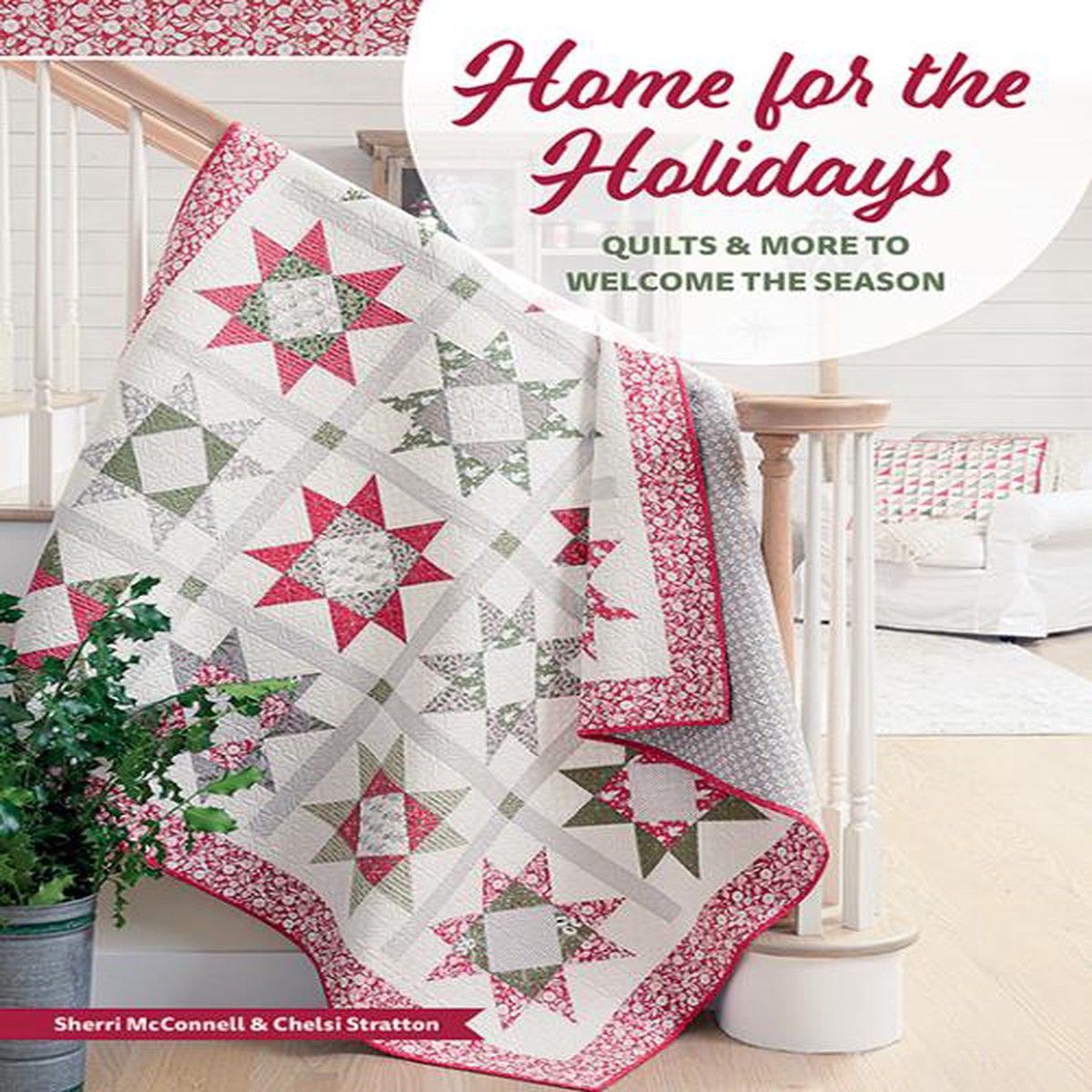 C & T Publishing Home for the Holidays Quilting Book 11582