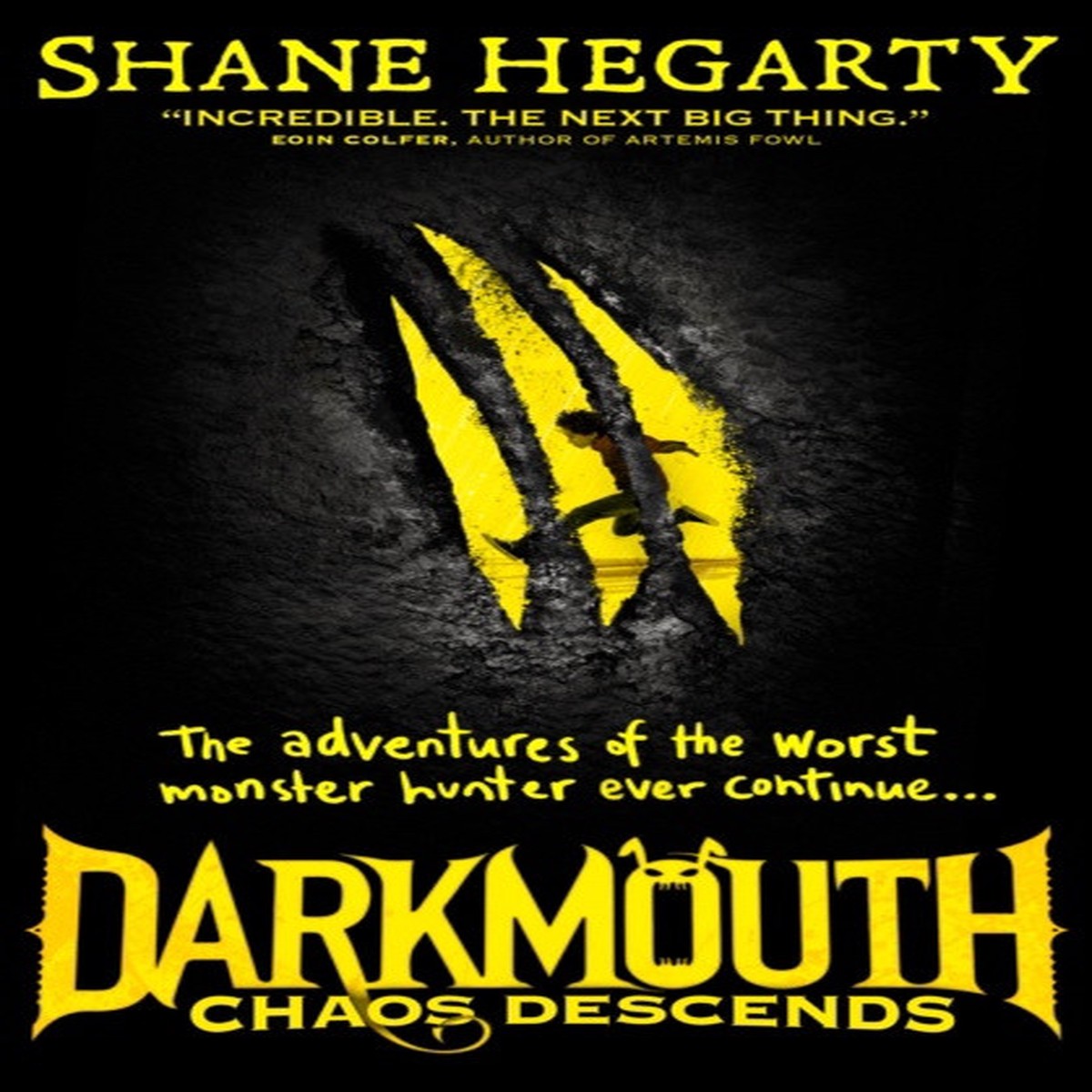 Darkmouth: Chaos Descends: Book 3 by Shane Hegarty