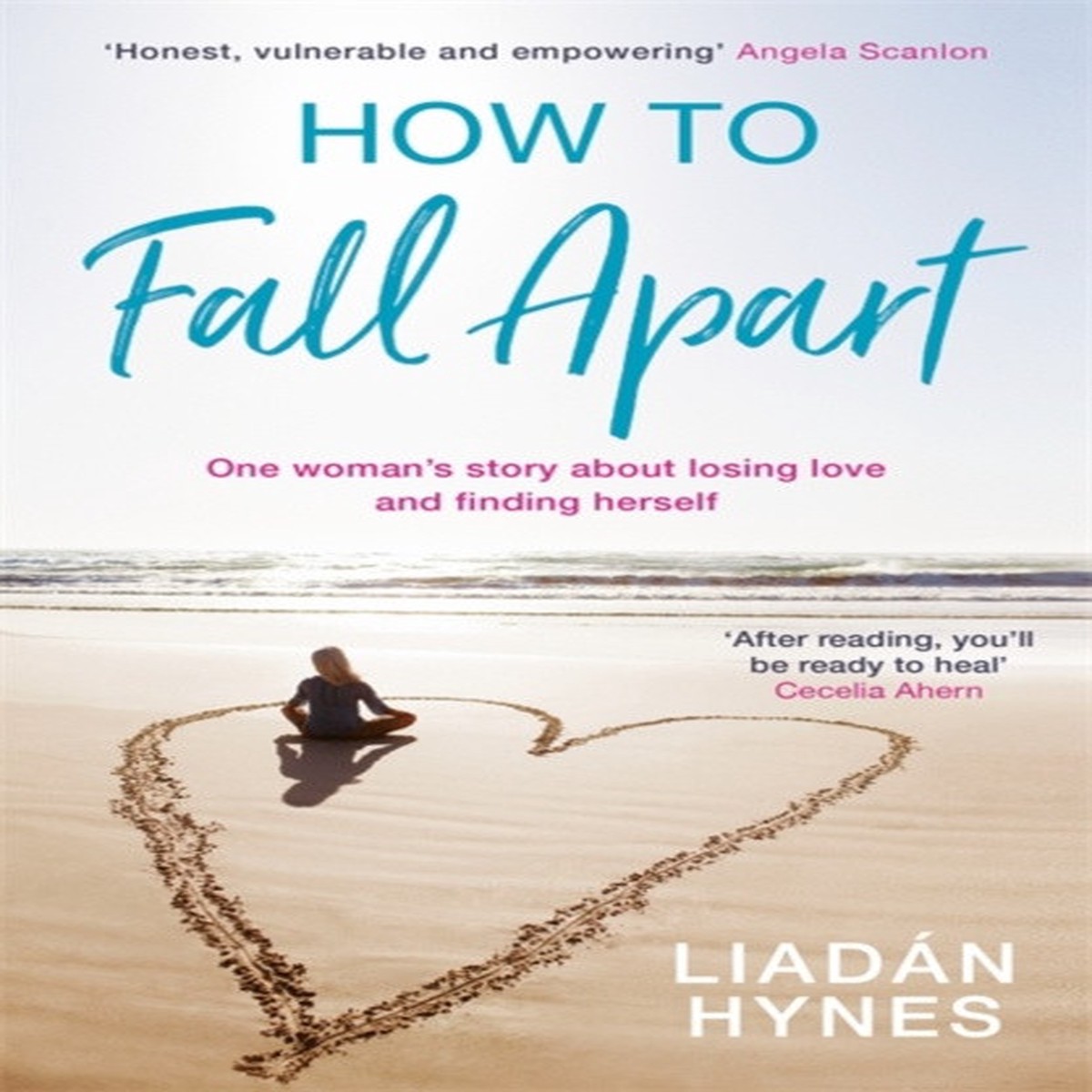How to Fall Apart by Liadan Hynes