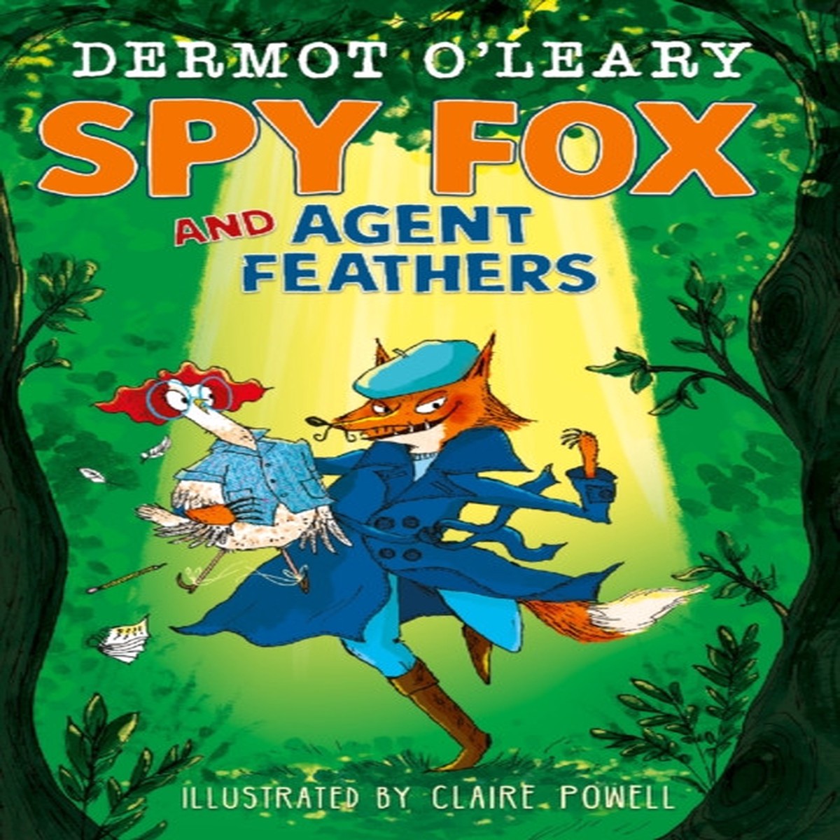 Spy Fox and Agent Feathers by Dermot OLeary