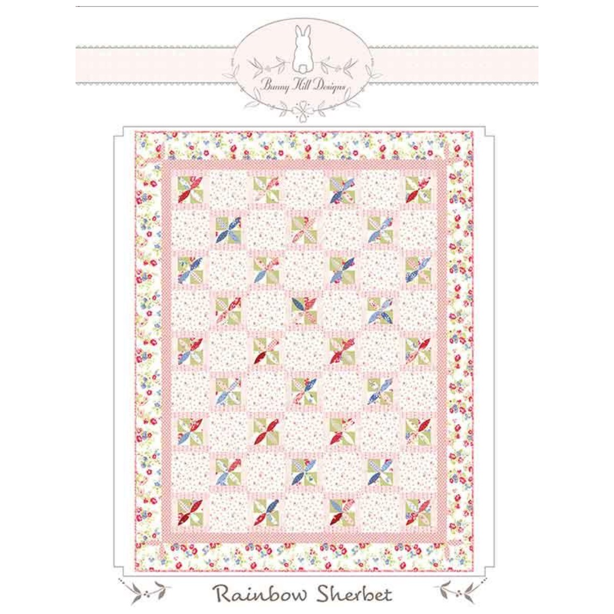Bunny Hill Designs ~ Rainbow Sherbet Quilt Pattern